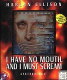 I Have No Mouth and I Must Scream (1995)