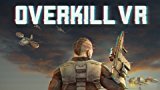 Overkill VR: Action Shooter FPS on PC (Steam) Overkill VR: Action Shooter FPS