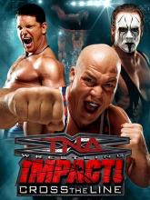 TNA Impact: Cross the Line