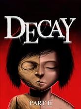 Decay - Part 2