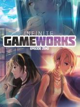 Infinite Game Works: Episode 0