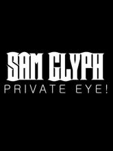 Sam Glyph: Private Eye!