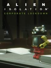 Alien: Isolation - Corporate Lockdown on PlayStation Network Alien: Isolation - Corporate Lockdown