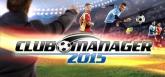 Club Manager 2015 on PC (Steam) Club Manager 2015