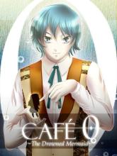 CAFE 0 The Drowned Mermaid