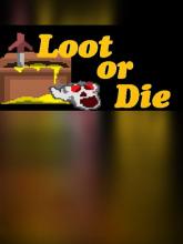 Loot or Die on Xbox Live Arcade Loot or Die