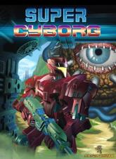 Super Cyborg on PC (Steam) Super Cyborg