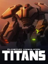 Planetary Annihilation: TITANS on PC (Steam) Planetary Annihilation: TITANS
