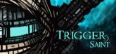 Trigger Saint on PC (Steam) Trigger Saint