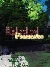 Highschool Possession on PC (Steam) Highschool Possession