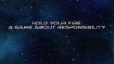 Hold Your Fire: A Game About Responsibility on Nintendo Network Hold Your Fire: A Game About Responsibility