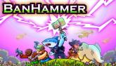 BanHammer on PC (Steam) BanHammer
