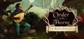 The Order of the Thorne - The King's Challenge on PC (Steam) The Order of the Thorne - The King's Challenge