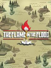 The Flame in the Flood on Xbox Live Arcade The Flame in the Flood
