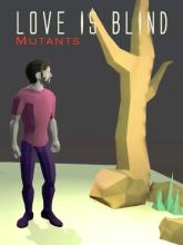 Love is Blind: Mutants on PC (Steam) Love is Blind: Mutants
