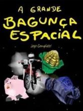A grande bagunça espacial - The big space mess