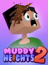 Muddy Heights 2