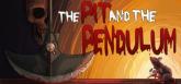 The Pit and the Pendulum on PC (Steam) The Pit and the Pendulum
