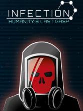 Infection: Humanity's Last Gasp on PC (Steam) Infection: Humanity's Last Gasp