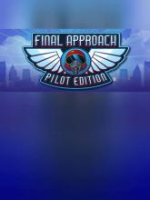 Final Approach: Pilot Edition