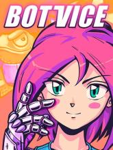 Bot Vice on PC (Steam) Bot Vice
