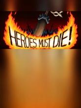Heroes Must Die on PC (Steam) Heroes Must Die
