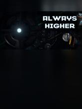 Always Higher on PC (Steam) Always Higher