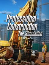 Professional Construction - The Simulation on PC (Steam) Professional Construction - The Simulation