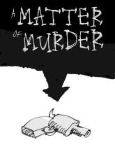 A Matter of Murder on PC (Steam) A Matter of Murder