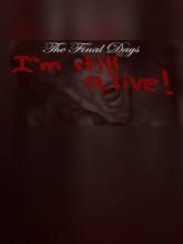 The Final Days: I'm Still Alive on PC (Steam) The Final Days: I'm Still Alive
