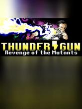 Thunder Gun: Revenge of the Mutants on PC (Steam) Thunder Gun: Revenge of the Mutants