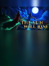 The Sun Will Rise on PC (Steam) The Sun Will Rise