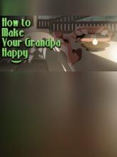 How to Make Your Grandpa Happy on PC (Steam) How to Make Your Grandpa Happy