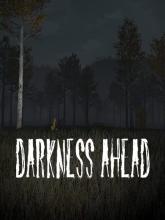 Darkness Ahead on PC (Steam) Darkness Ahead