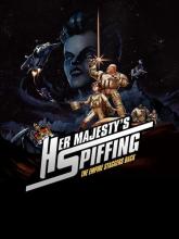 Her Majesty's SPIFFING on PC (Steam) Her Majesty's SPIFFING