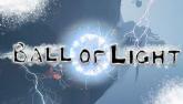 Ball of Light on PC (Steam) Ball of Light