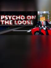 Psycho on the Loose on PC (Steam) Psycho on the Loose