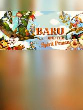 Baru and the Spirit Prince on PC (Steam) Baru and the Spirit Prince