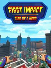 First Impact: Rise of a Hero on PC (Steam) First Impact: Rise of a Hero