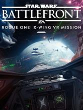 Star Wars: Battlefront - Rogue One: X-Wing VR Mission on PlayStation Network Star Wars: Battlefront - Rogue One: X-Wing VR Mission
