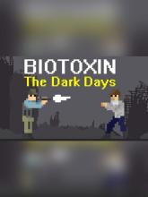 Biotoxin: The Dark Days on PC (Steam) Biotoxin: The Dark Days