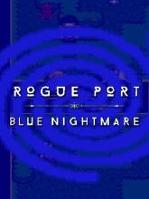 Rogue Port - Blue Nightmare on PC (Steam) Rogue Port - Blue Nightmare