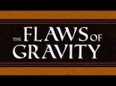 The Flaws of Gravity on PC (Steam) The Flaws of Gravity