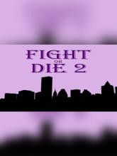 Fight or Die 2 on PC (Steam) Fight or Die 2
