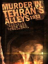 Murder in Tehran's Alleys 1933 on PC (Steam) Murder in Tehran's Alleys 1933