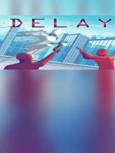 Delay