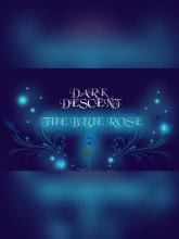 Dark Descent: The Blue Rose on PC (Steam) Dark Descent: The Blue Rose