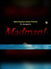 Dr. Dungeon's MADMAN!