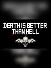 Death is Better Than Hell on PC (Steam) Death is Better Than Hell