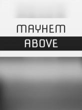 Mayhem Above on PC (Steam) Mayhem Above